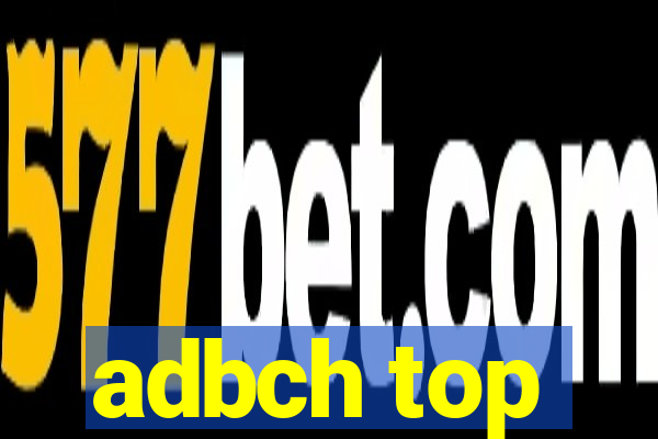 adbch top