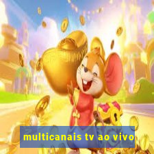 multicanais tv ao vivo