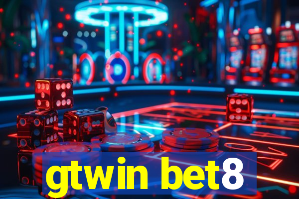 gtwin bet8