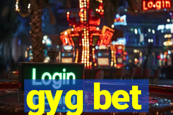 gyg bet