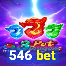 546 bet