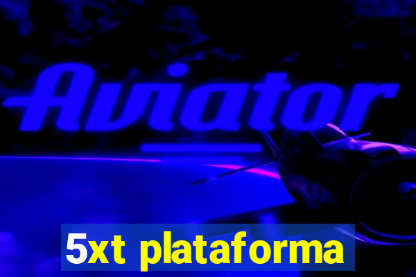 5xt plataforma