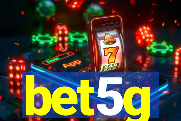 bet5g