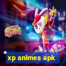 xp animes apk