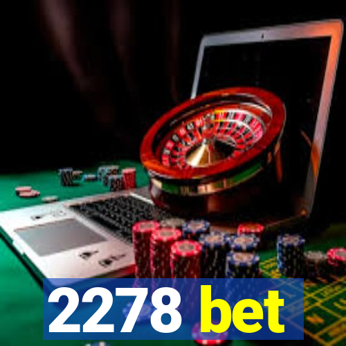 2278 bet