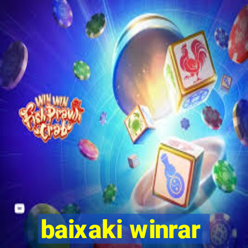 baixaki winrar