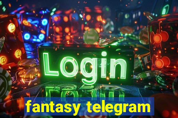 fantasy telegram