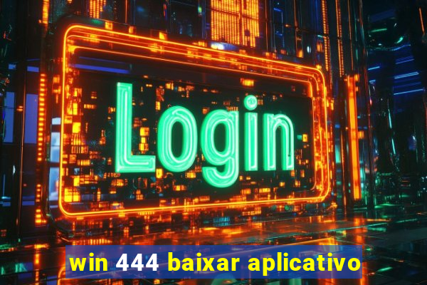 win 444 baixar aplicativo