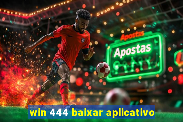 win 444 baixar aplicativo