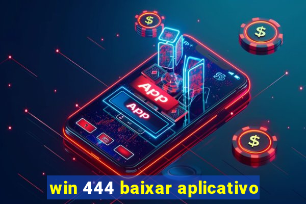 win 444 baixar aplicativo