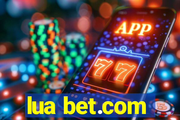 lua bet.com