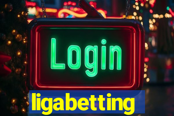 ligabetting