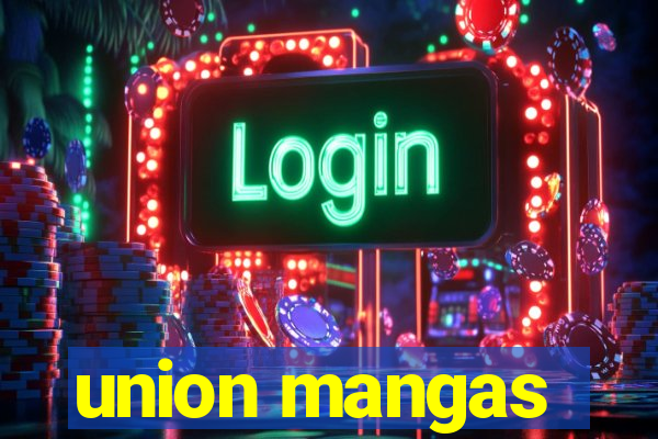 union mangas