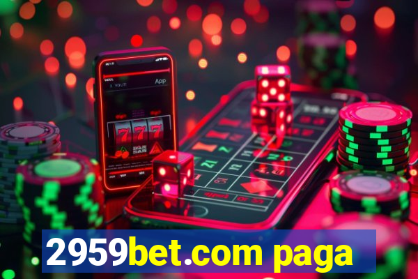 2959bet.com paga