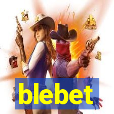 blebet