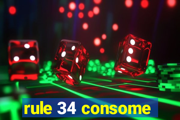 rule 34 consome