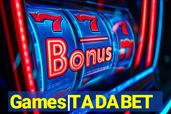 Games|TADABET