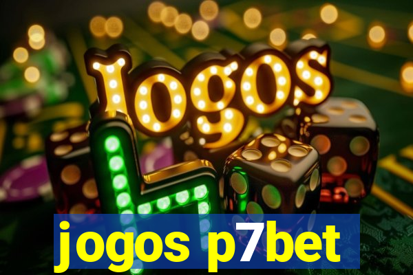 jogos p7bet