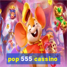 pop 555 cassino