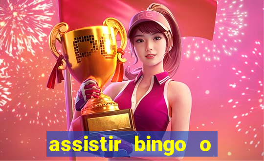 assistir bingo o rei das manhas filme completo dublado