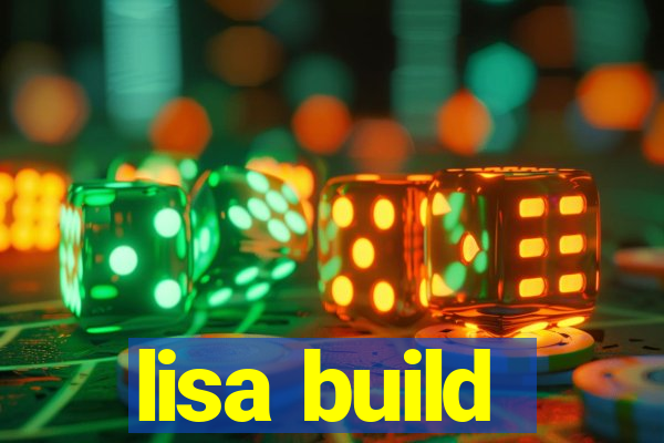 lisa build