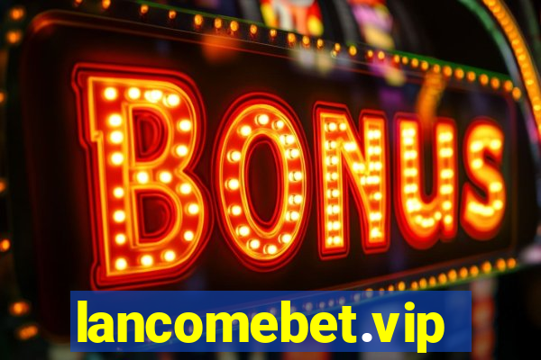 lancomebet.vip