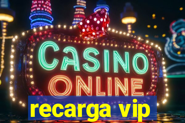 recarga vip