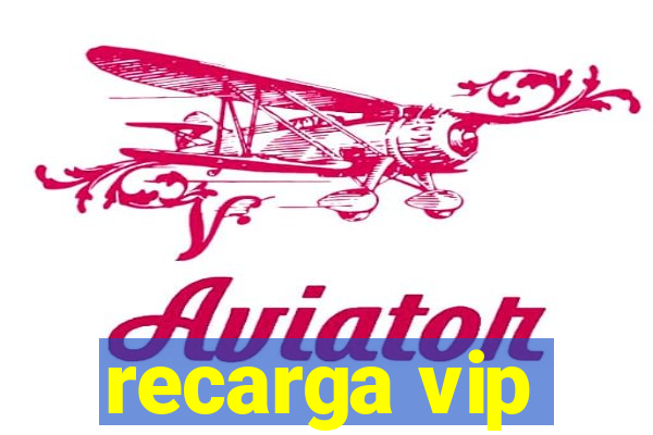 recarga vip