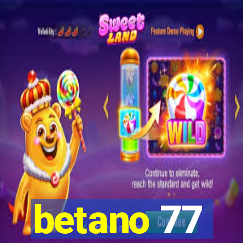 betano 77