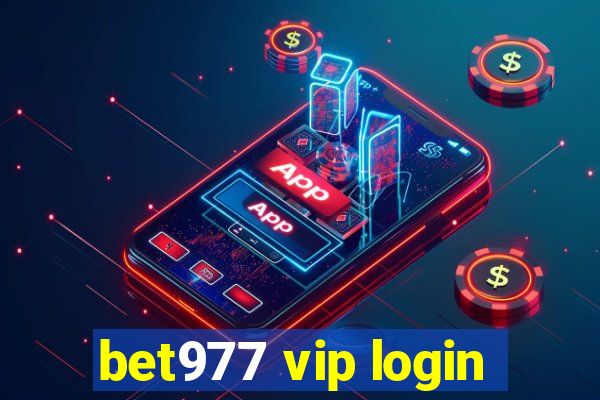 bet977 vip login