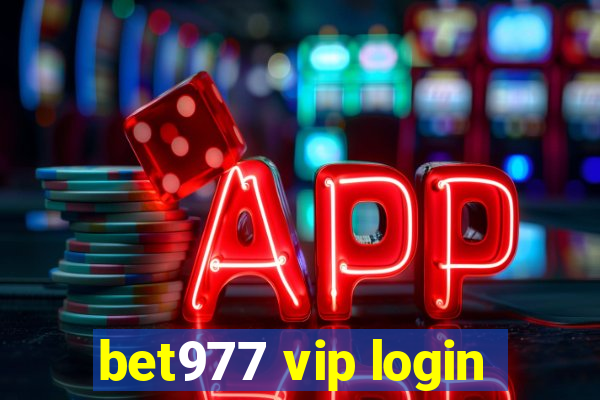 bet977 vip login