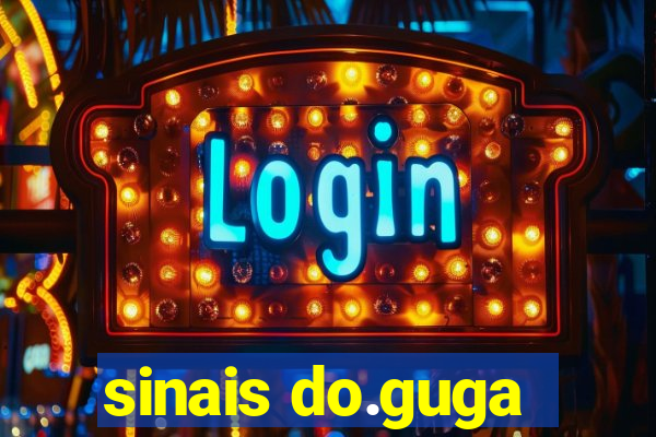 sinais do.guga