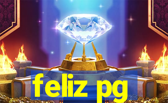 feliz pg