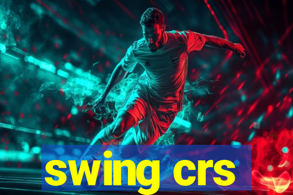 swing crs