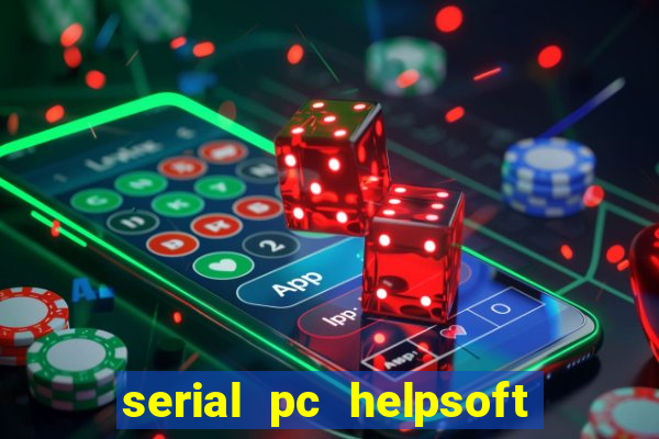 serial pc helpsoft driver updater