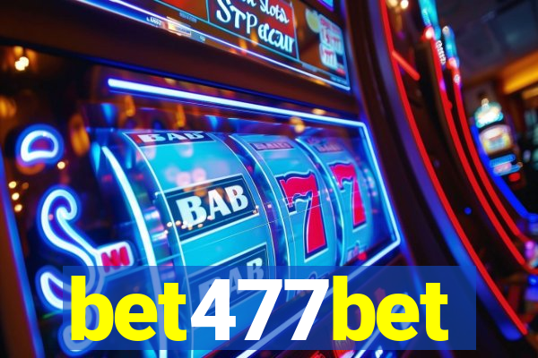 bet477bet