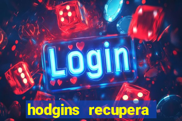 hodgins recupera sua fortuna