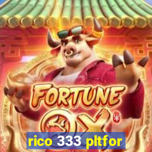 rico 333 pltfor