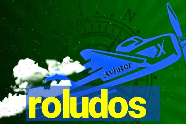 roludos