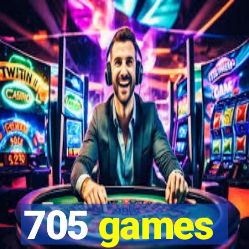 705 games