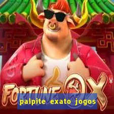 palpite exato jogos de hoje