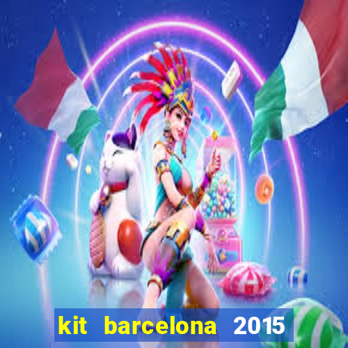 kit barcelona 2015 dls 19