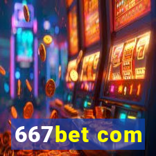 667bet com