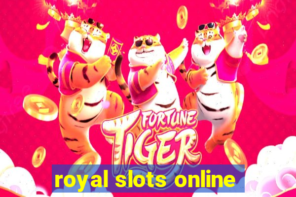 royal slots online