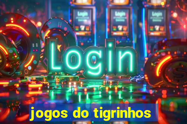 jogos do tigrinhos