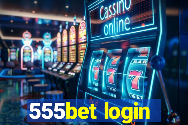 555bet login