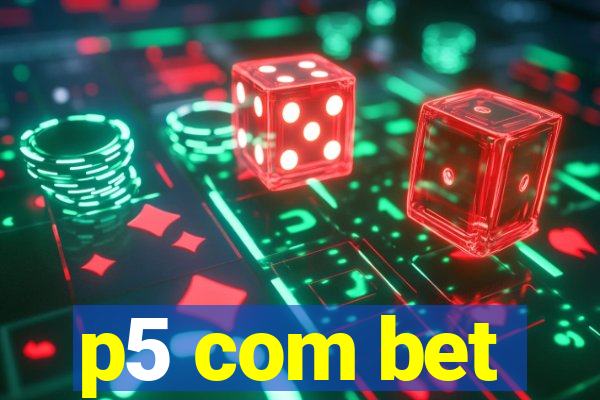 p5 com bet