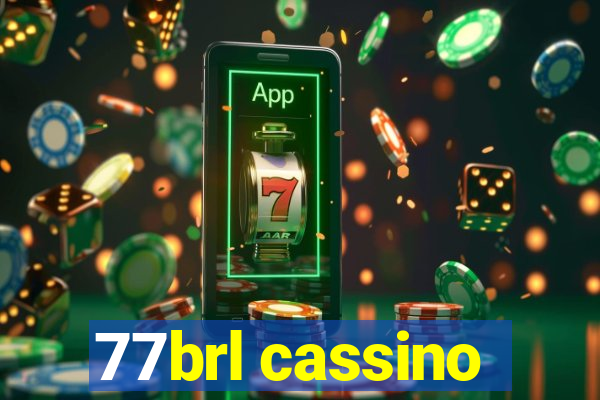 77brl cassino