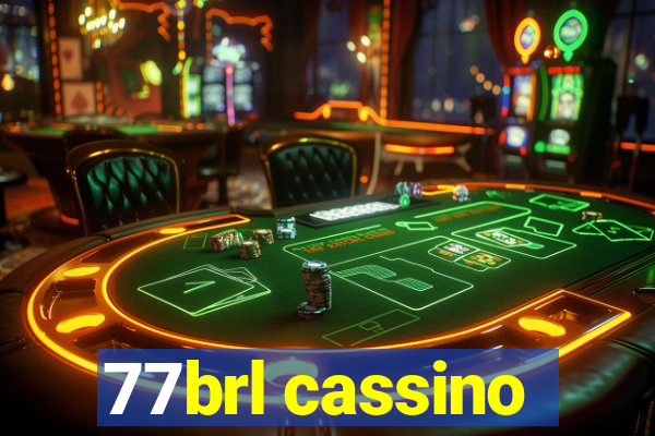 77brl cassino