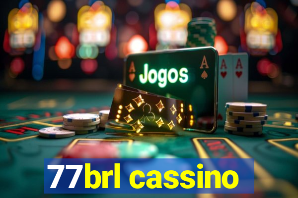 77brl cassino